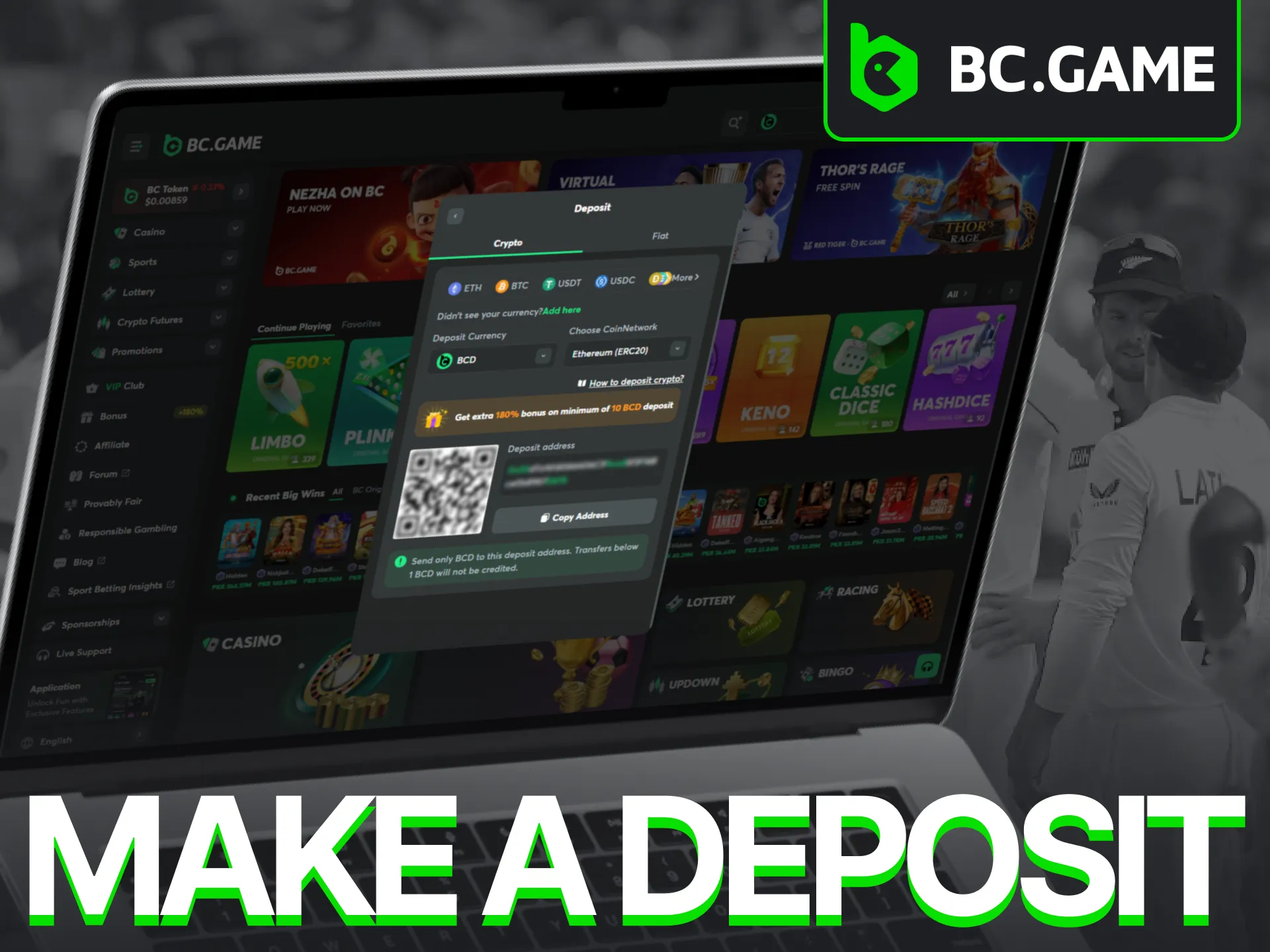 You'll need to fund your BC Game account before you can start placing any wagers.